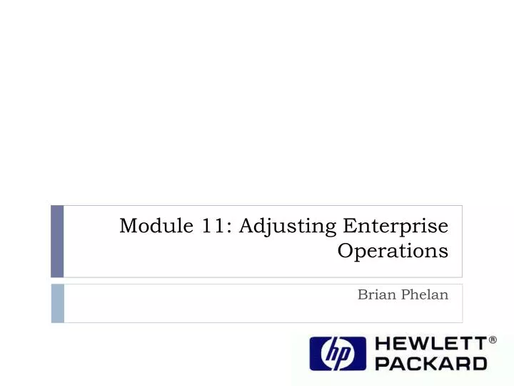 module 11 adjusting enterprise operations
