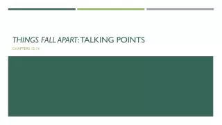 Things Fall Apart : Talking Points