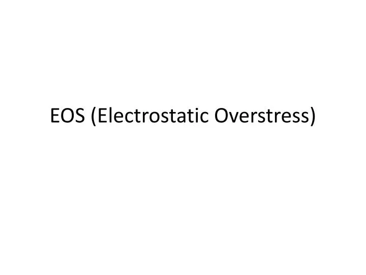 eos electrostatic overstress
