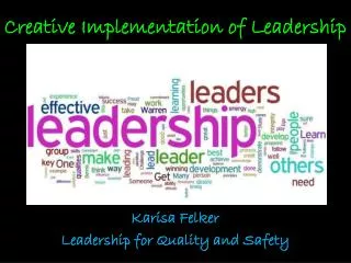 Creative Implementation of Leadership