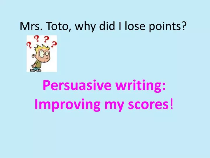 mrs toto why did i lose points