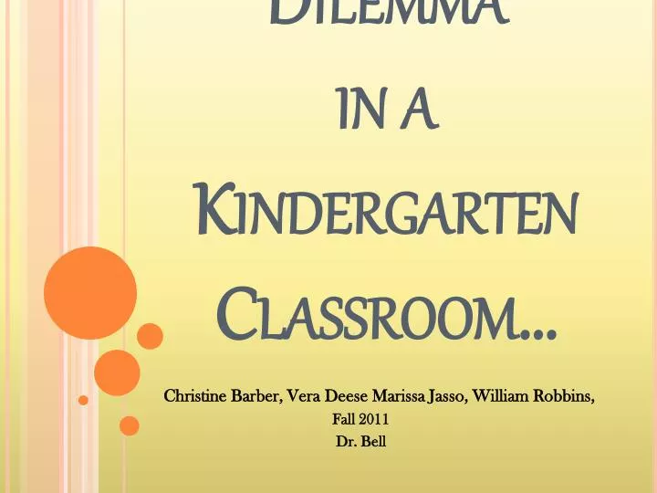 ethical dilemma in a kindergarten classroom
