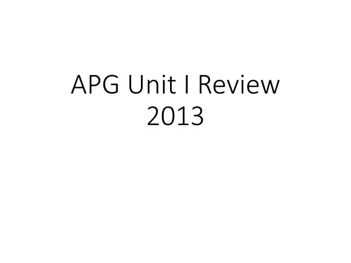 apg unit i review 2013