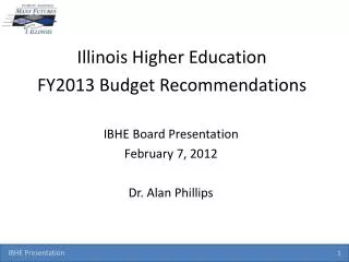 Illinois Higher Education FY2013 Budget Recommendations