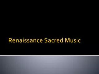 Renaissance Sacred Music