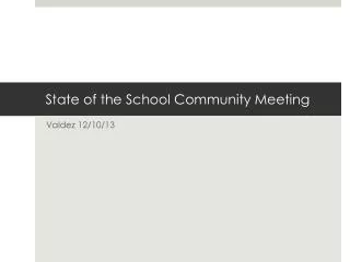 State of the School Community Meeting