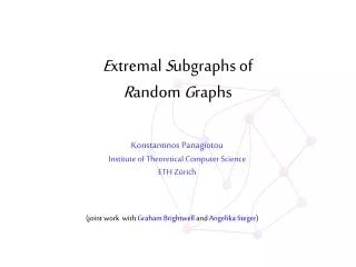 E xtremal S ubgraphs of R andom G raphs
