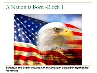 A Nation is Born -Block 1