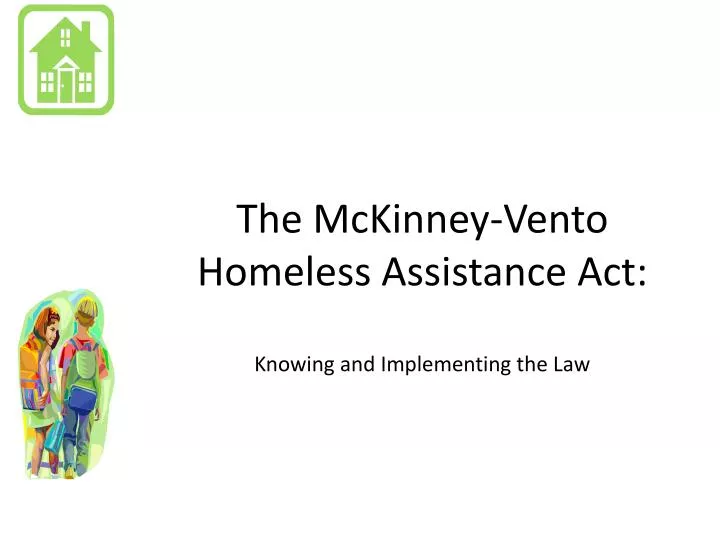 the mckinney vento homeless assistance act knowing and implementing the law