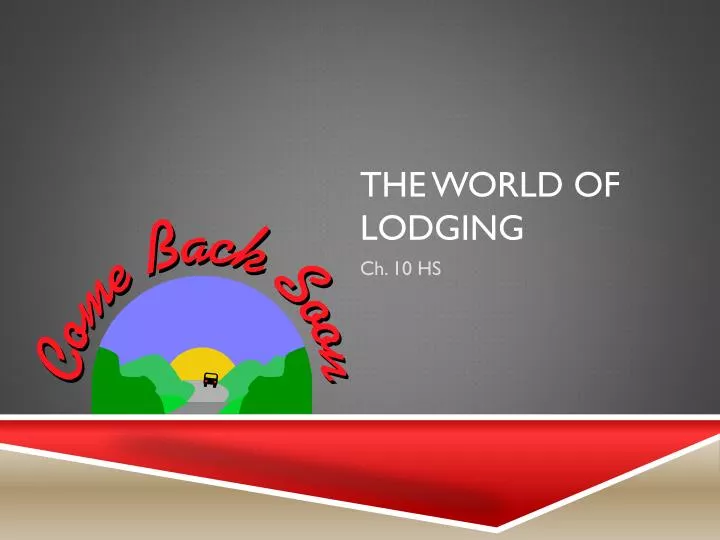 the world of lodging