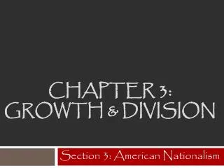 Chapter 3: Growth &amp; Division