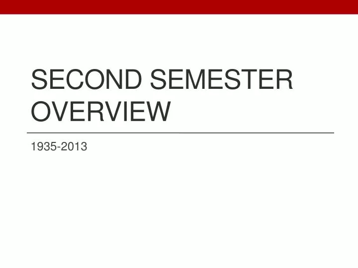 second semester overview