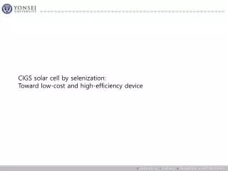 CIGS solar cell by selenization : Toward low-cost and high-efficiency device
