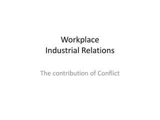 Workplace Industrial Relations