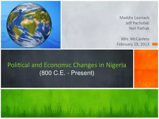 Political and Economic Changes in Nigeria (800 C.E. - Present)
