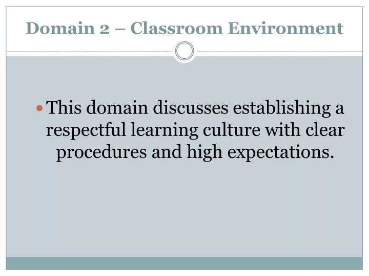 domain 2 classroom environment