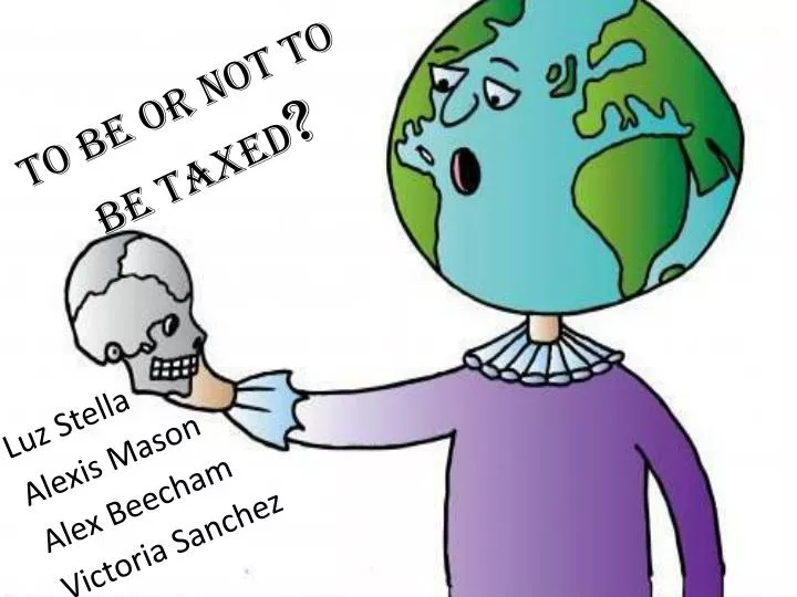 to be or not to be taxed