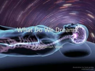 what do we dream