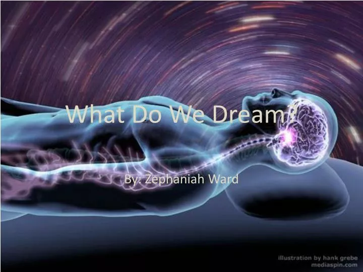 what do we dream
