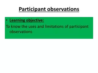 Participant observations