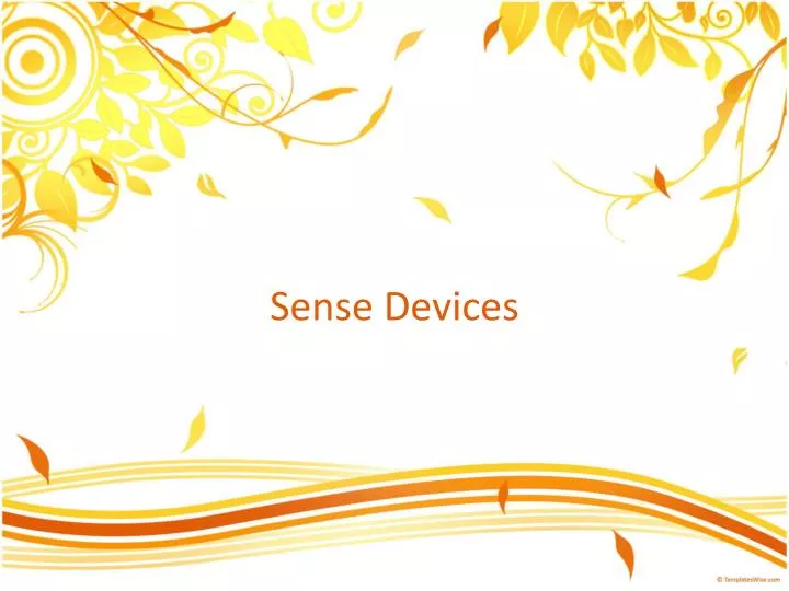 sense devices