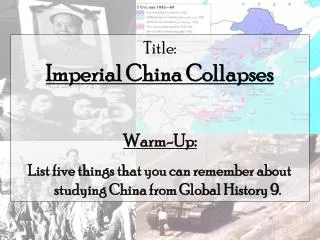 Title: Imperial China Collapses Warm-Up: