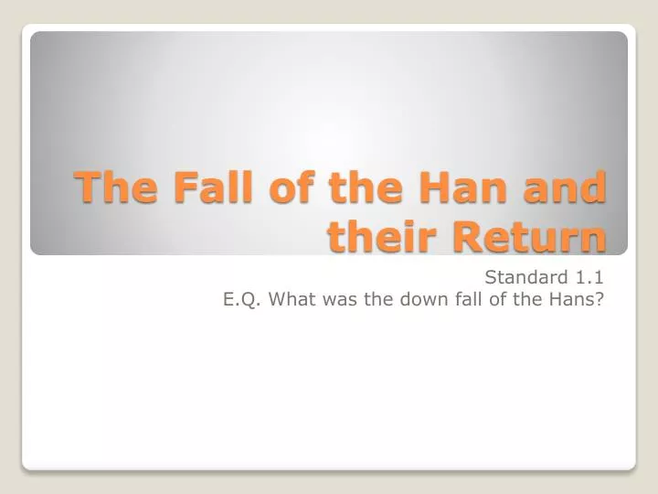 the fall of the han and their return