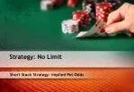 Short Stack Strategy: Implied Pot Odds - slide 1