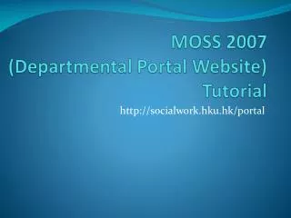 MOSS 2007 (Departmental Portal Website) Tutorial