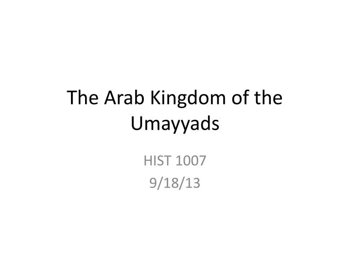 the arab kingdom of the umayyads