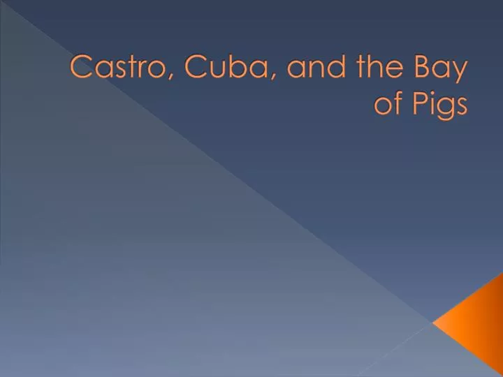 castro cuba and the bay of pigs