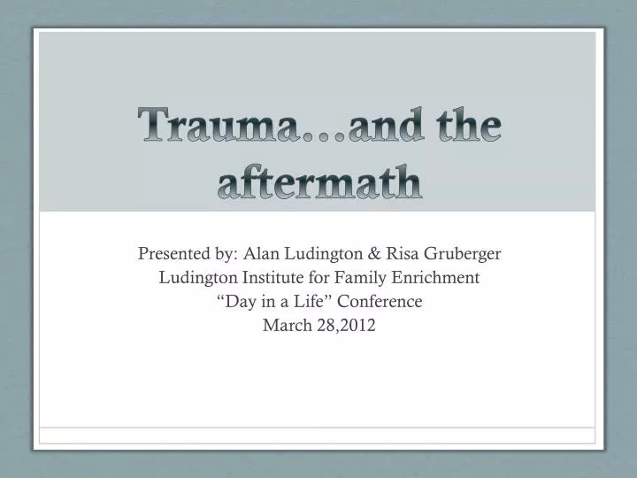trauma and the aftermath