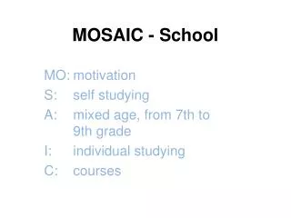MOSAIC - School