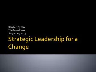 Strategic Leadership for a Change