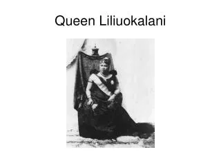 Queen Liliuokalani