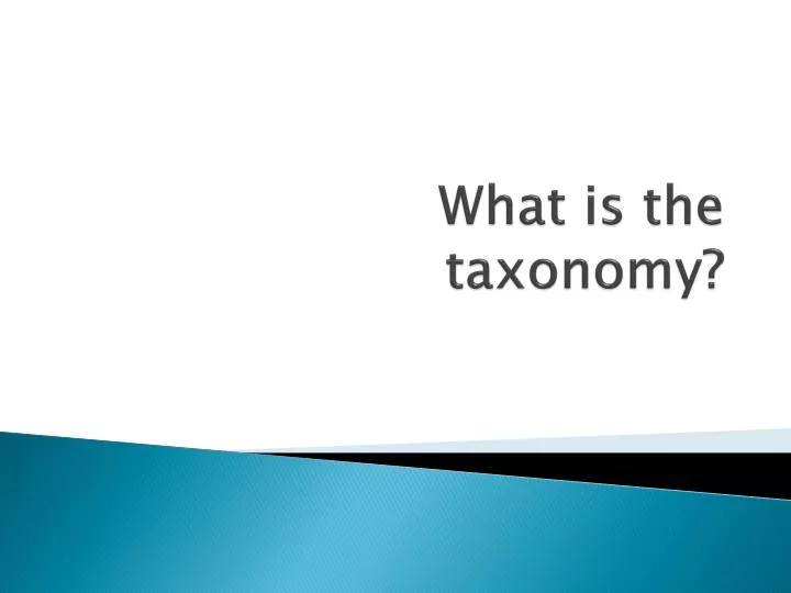 what is the taxonomy