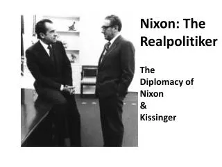 Nixon: The Realpolitiker