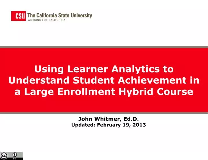 using learner analytics to understand student achievement in a large enrollment hybrid course
