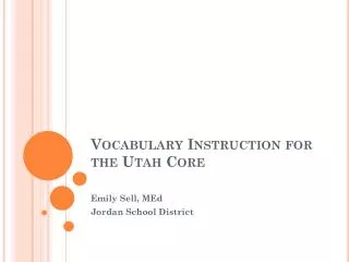 Vocabulary Instruction for the Utah Core