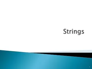 Strings