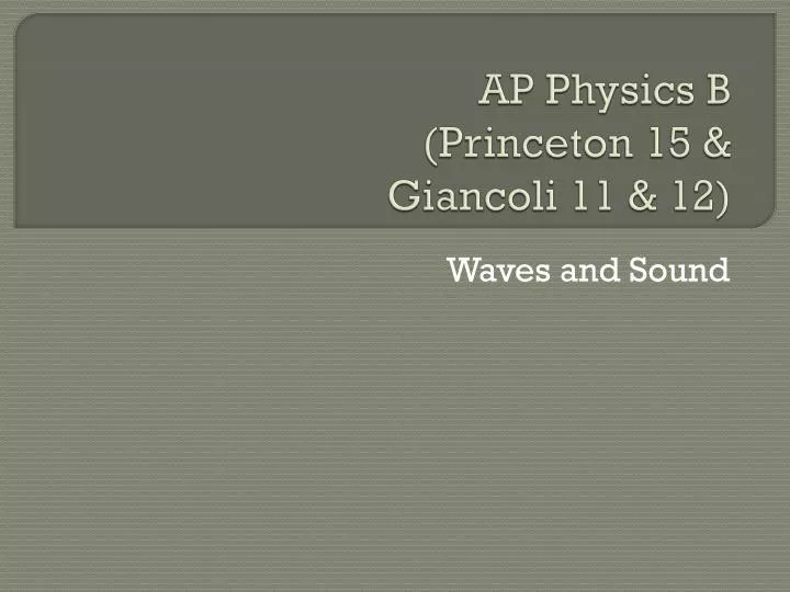 ap physics b princeton 15 giancoli 11 12
