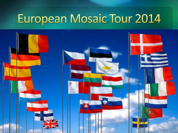 european mosaic tour 2014