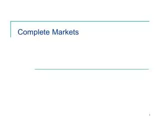 Complete Markets