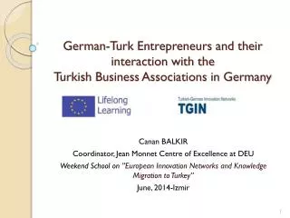 German-Turk Entrepreneurs and their interaction with the Turkish Business Associations in Germany