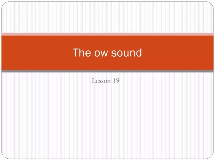 the ow sound