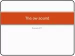 The ow sound - slide 1