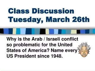 Class Discussion Tuesday , March 26th