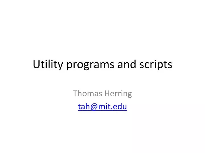 utility programs and scripts