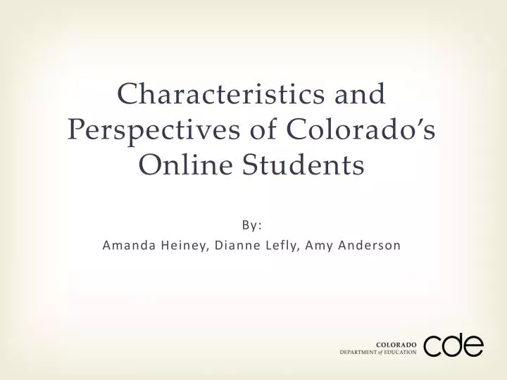 characteristics and perspectives of colorado s online students