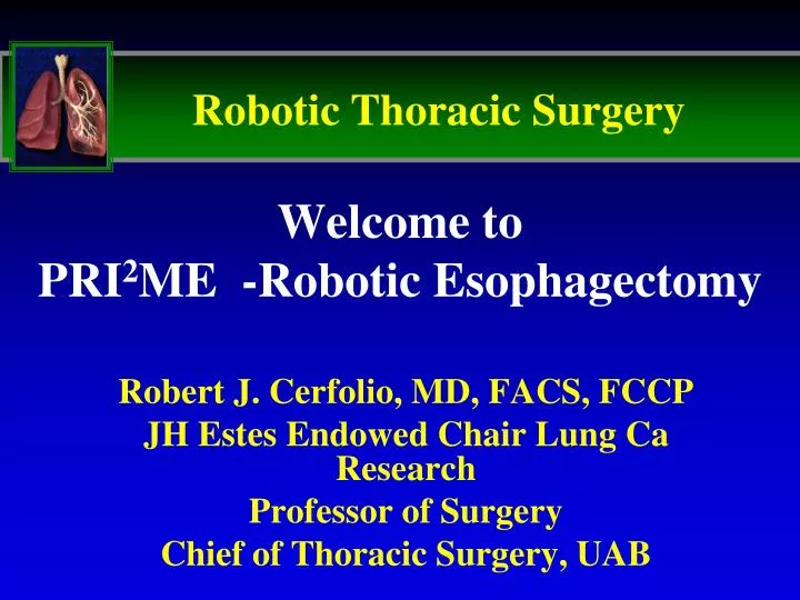 welcome to pri 2 me robotic esophagectomy